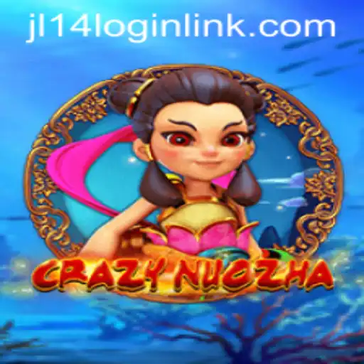 Exploring the Thrills of CrazyNuoZha at JL14.COM