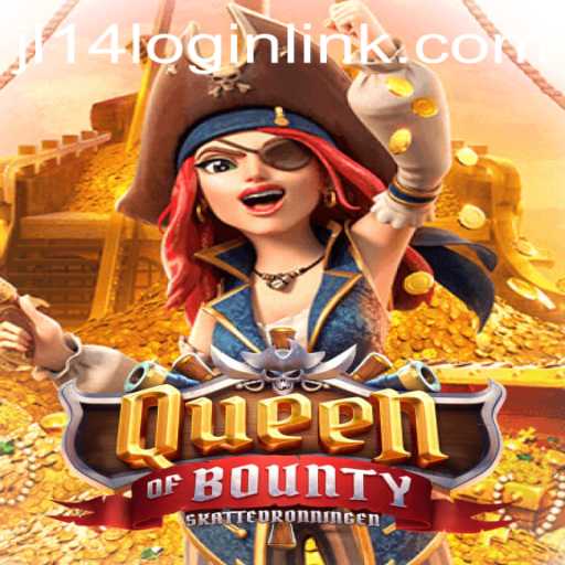 Discover the Thrilling World of QueenofBounty Online Game at JL14.COM